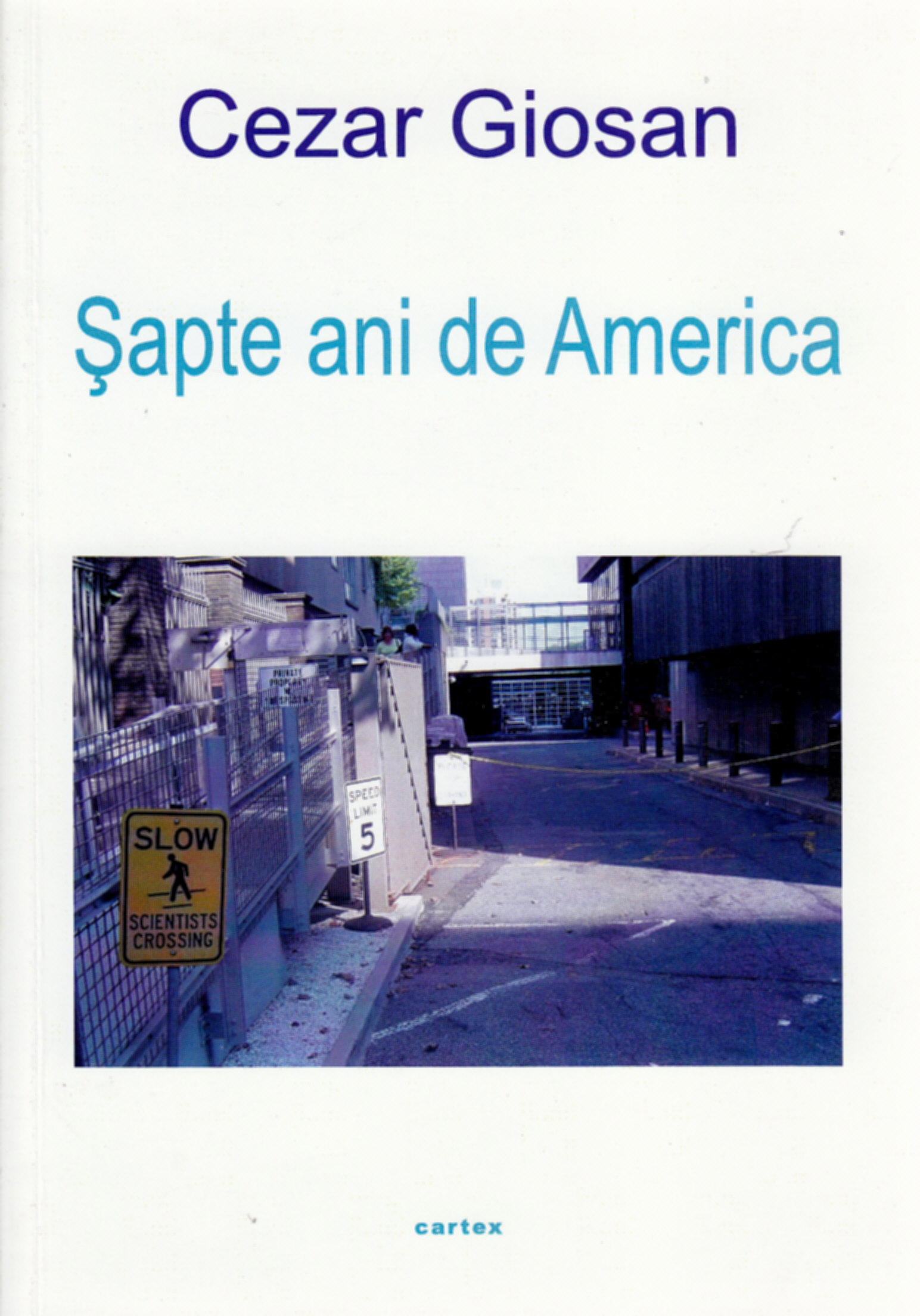 Coperta cărții 'Sapte ani de america - Cezar Giosan'