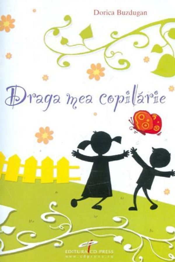 Draga mea copilarie + CD - Dorica Buzdugan