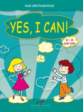 Yes, I can! 6-9 ani - Alice-Loretta Mastacan