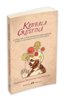 Coperta cărții 'Kabbala crestina - Franciscus Mercurius Van Helmont'