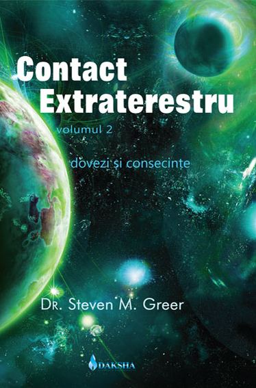 Contact extraterestru vol. 2 - Steven M. Greer