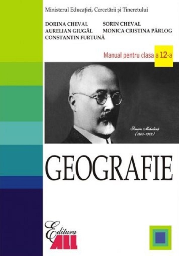 Geografie - Clasa 12 - Manual - Dorina Cheval, Sorin Cheval, Aurelian Giugal
