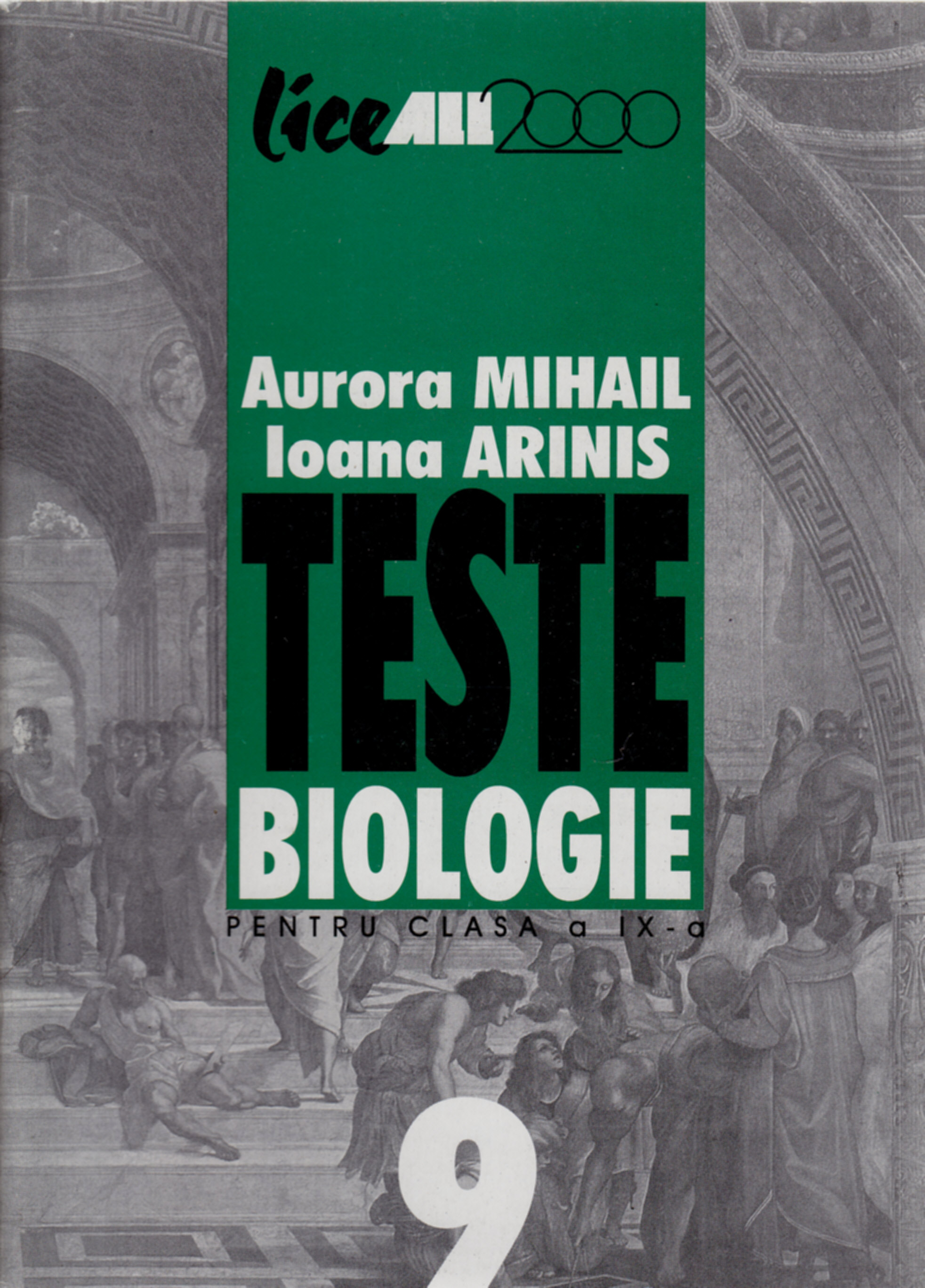 Teste biologie clasa a 9 - a - Aurora Mihail, Ioana Arinis