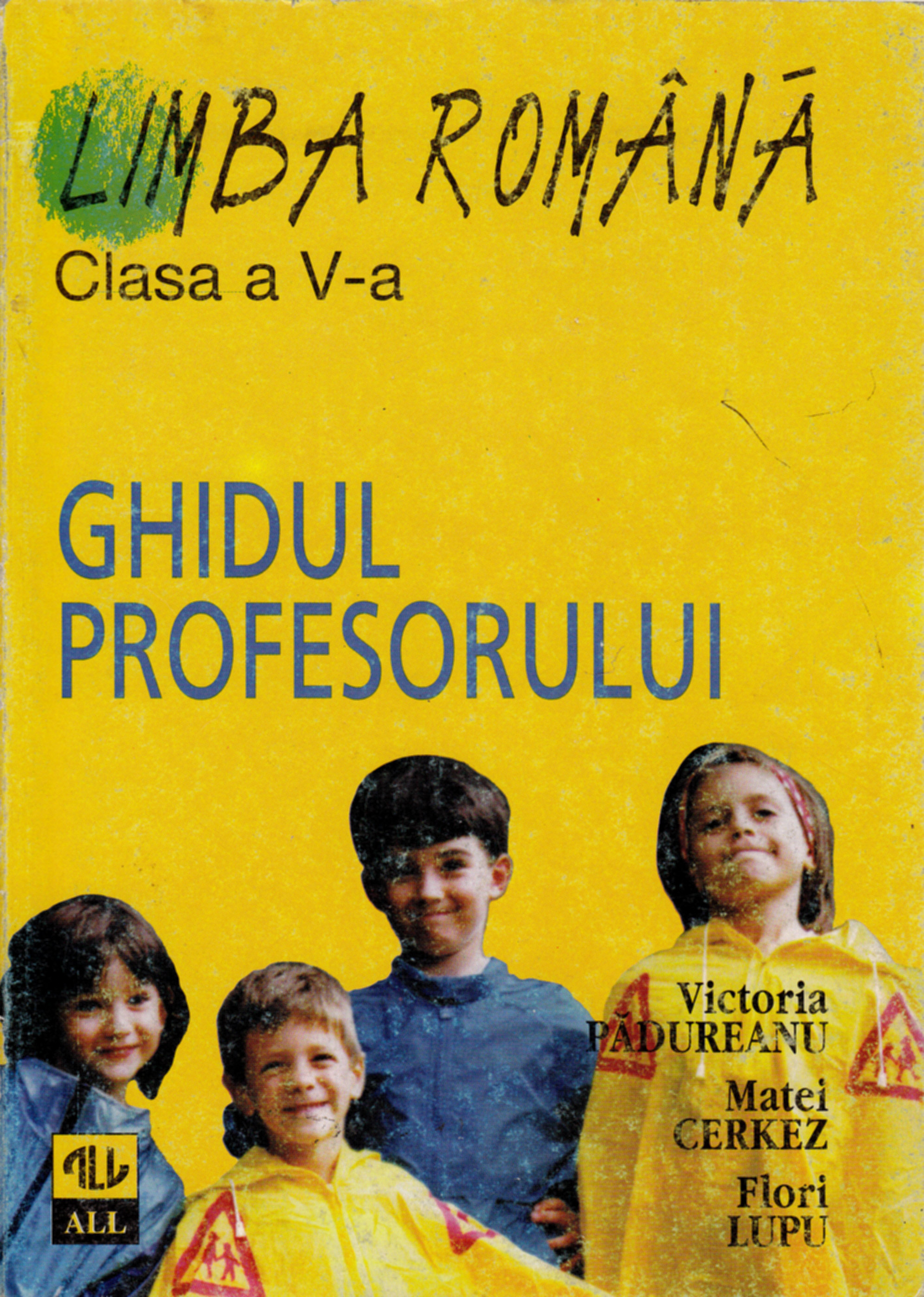 Coperta cărții 'Romana clasa 5 Ghidul Profesorului - Victoria Padureanu, Matei Cerkez, Flori Lupu'