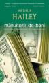 Coperta cărții 'Manuitorii de bani - Arthur Hailey'