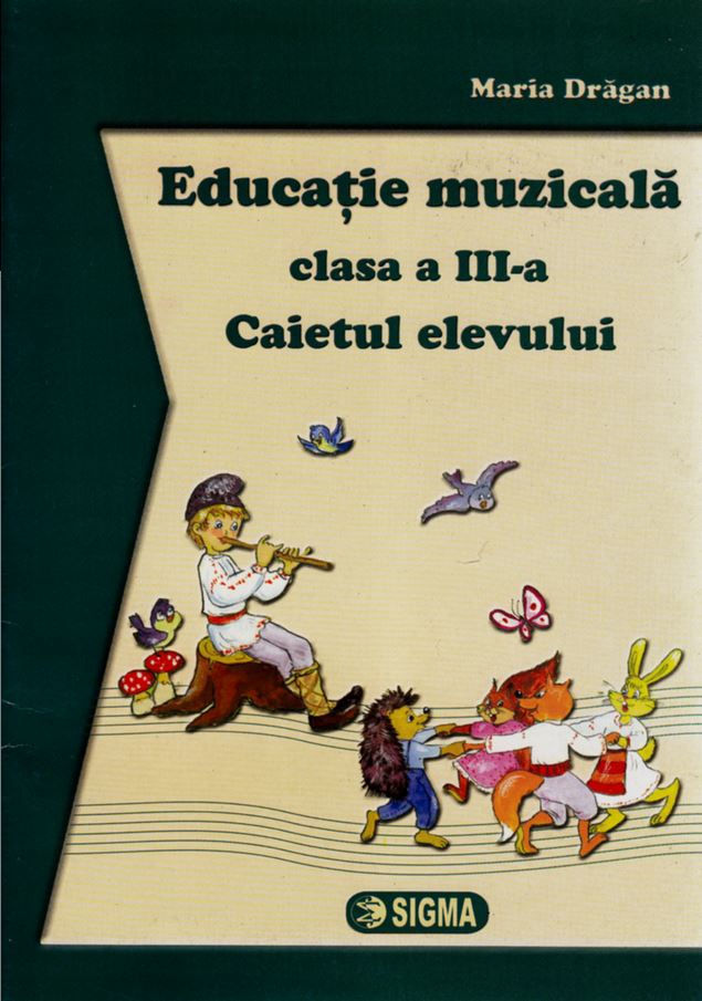 Educatie Muzicala Cls 3 Caiet - Maria Dragan