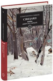 JN 70 - Ciresarii. Vol.4: Aripi De Zapada - Constantin Chirita