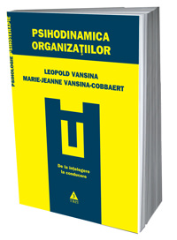 Psihodinamica organizatiilor - Leopold Vansina, Marie-Jeanne Vansina-Cobbaert