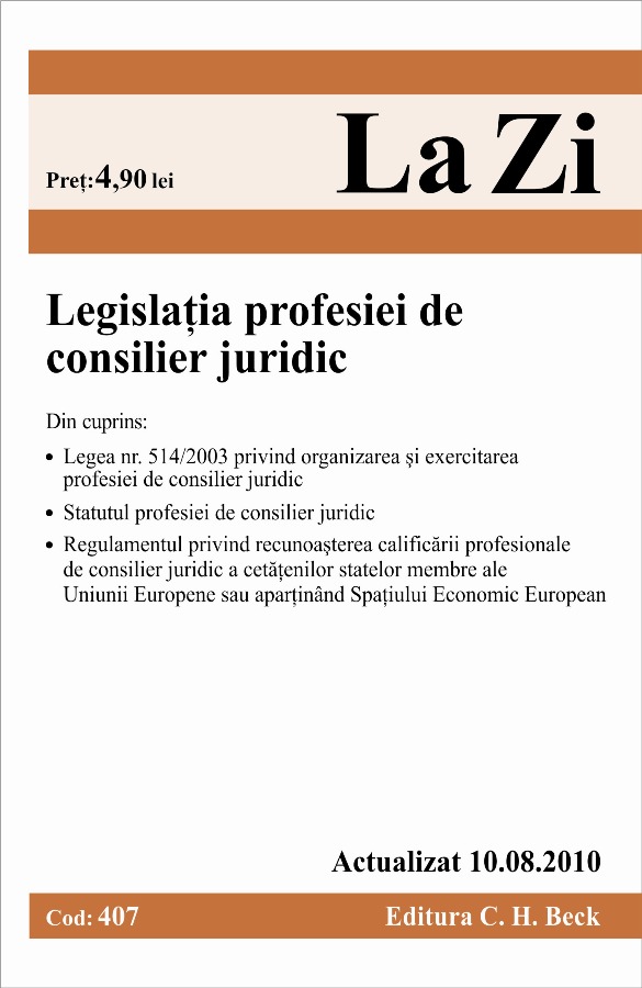 Coperta cărții 'Legislatia profesiei de consilier juridic act. 10.08.2010'