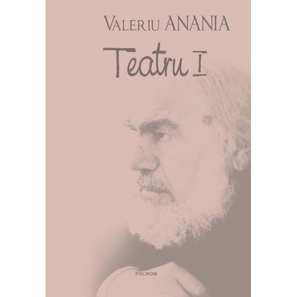 Teatru I - Valeriu Anania