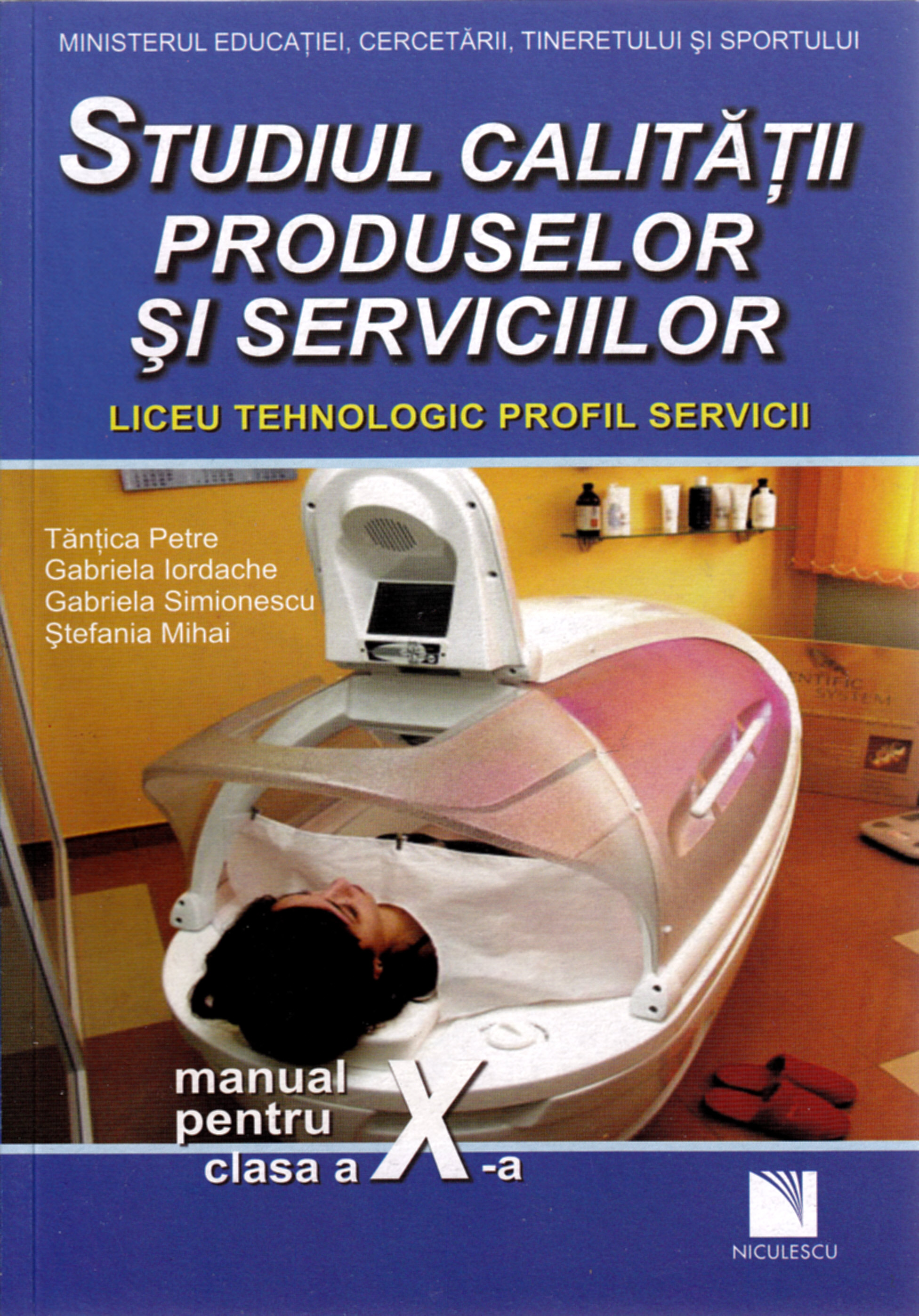 Coperta cărții 'Studiul Calitatii Cls 10 Produselor Si Serviciilor - Tantica Petre, Gabriela Iordache'
