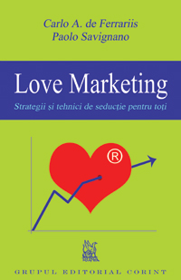 Coperta cărții 'Love Marketing - Carlo A. De Ferrariis, Paolo Savignano'