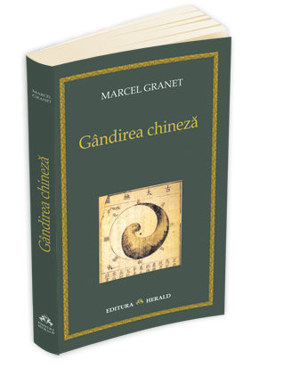 Coperta cărții 'Gandirea chineza - Marcel Granet'