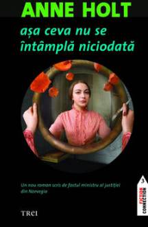 Asa ceva nu se intampla niciodata - Anne Holt