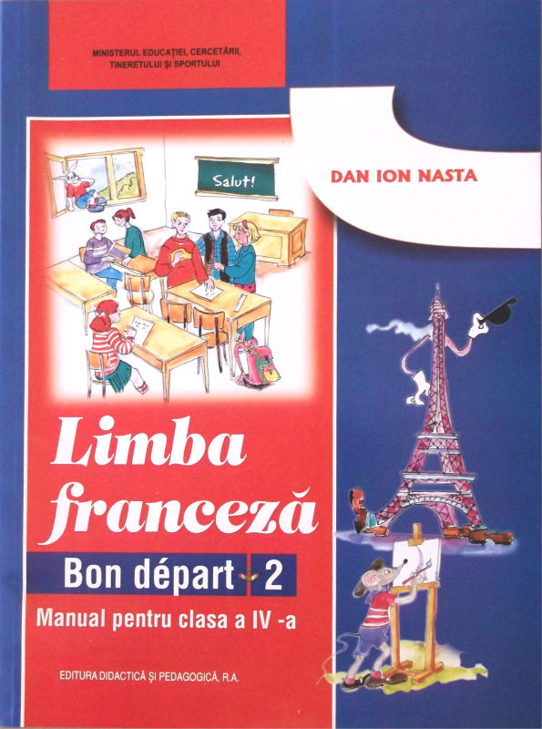 Manual franceza clasa 4 Bon Depart 2 - Dan Ion Nasta
