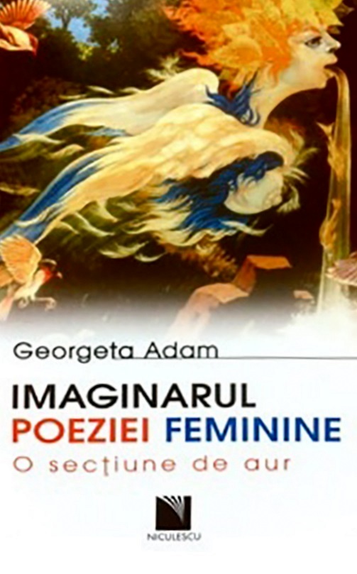 Imaginarul poeziei feminine - Georgeta Adam