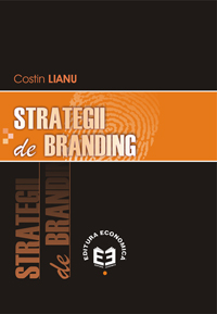 Coperta cărții 'Strategii de branding - Costin Lianu'
