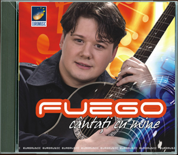 CD Fuego - Cantati Cu Mine