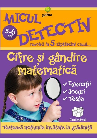 5-6 Ani Micul Detectiv - Cifre Si Gandire Matematica