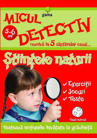 5-6 ani micul detectiv - Stiintele Naturii