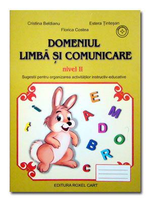 Limba si comunicare - Nivel 2 - Cristina Beldeanu, Estera Tintesan, Florica Costea