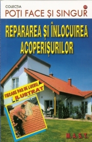 Coperta cărții 'Repararea si inlocuirea acoperisurilor'