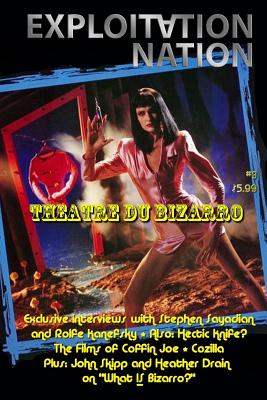 Exploitation Nation #3: Theatre Du Bizarro (2nd Printing) - Jason Lane