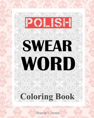 Polish Swear Word Coloring Book - Shazza T. Jones