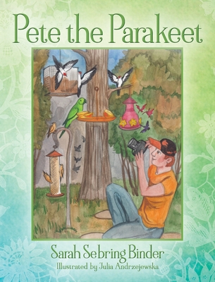 Pete the Parakeet - Sarah Sebring Binder