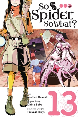 So I'm a Spider, So What?, Vol. 13 (Manga) - Okina Baba