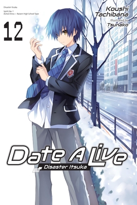 Date a Live, Vol. 12 (Light Novel) - Koushi Tachibana