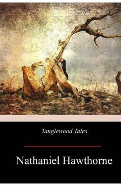 Coperta cărții 'Tanglewood Tales - Nathaniel Hawthorne'