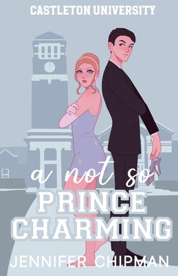 A Not So Prince Charming - Jennifer Chipman