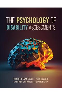 Coperta cărții 'The Psychology of Disability Assessments - Jonathan Evan Siegel'