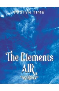 Poza produsului The Elements - Air - Justyn Time