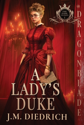 A Lady's Duke - J. M. Diedrich