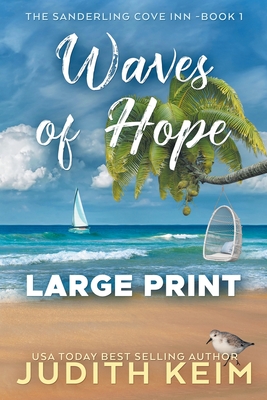 Waves of Hope: Large Print Edition - Judith Keim