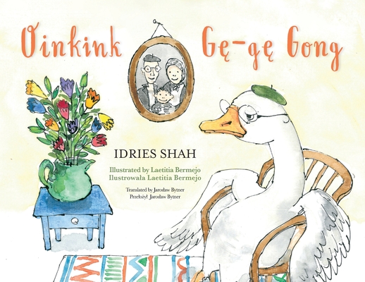 Oinkink / Gę-gę-Gong: Bilingual English-Polish Edition / Wydanie dwujęzyczne angielsko-polskie - Idries Shah