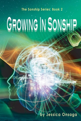 Growing in Sonship - Jessica Onsaga