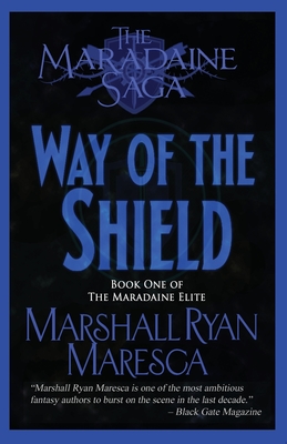 The Way of the Shield - Marshall Ryan Maresca