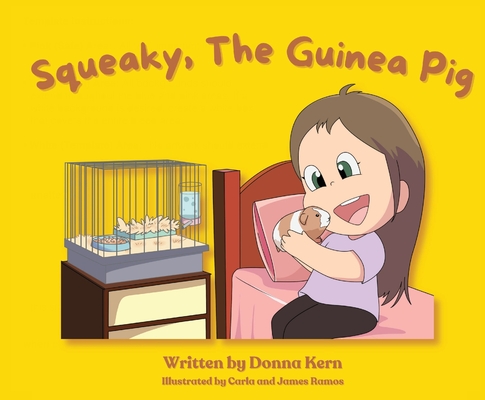 Squeaky, The Guinea Pig - Donna Kern