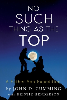 No Such Thing as the Top - John D. Cumming
