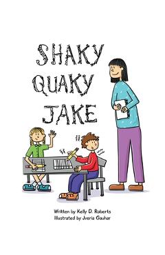 Poza produsului Shaky Quaky Jake - Kelly D. Roberts