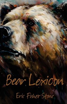 Bear Lexicon - Eric Fisher Stone