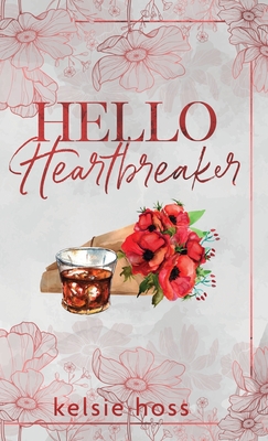 Hello Heartbraker - Kelsie Hoss