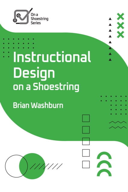 Instructional Design on a Shoestring - Brian Washburn