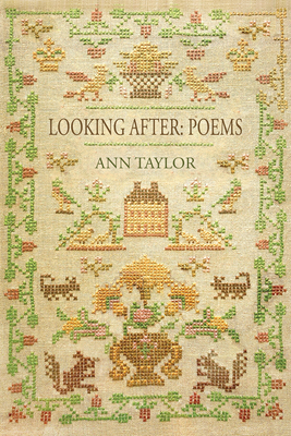 Looking After: Poems - Ann Taylor