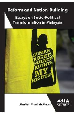 Coperta cărții 'Reform and Nation-Building: Essays on Socio-Political Transformation in Malaysia - Sharifah Munirah Alatas'