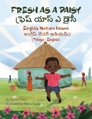 Fresh as a Daisy - English Nature Idioms (Telugu-English): ఫ్రెష్ యాస్ ఎ డ - Diane Costa