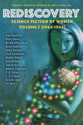 Rediscovery, Volume 3: Science Fiction by Women (1964-1968) - Gideon Marcus